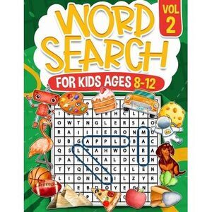 Word Search for Kids Ages 8-12 Volume 2 100 Fun Puzzles Kids Activity Book Searc